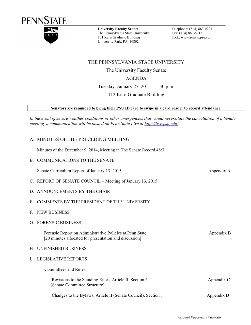 THE PENNSYLVANIA STATE UNIVERSITY the University Faculty Senate AGENDA Tuesday, January 27, 2015 – 1:30 P.M