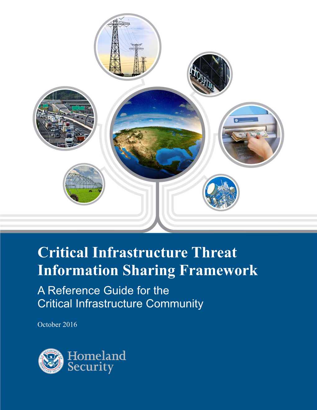 Critical Infrastructure Threat Information Sharing Framework a Reference Guide for the Critical Infrastructure Community