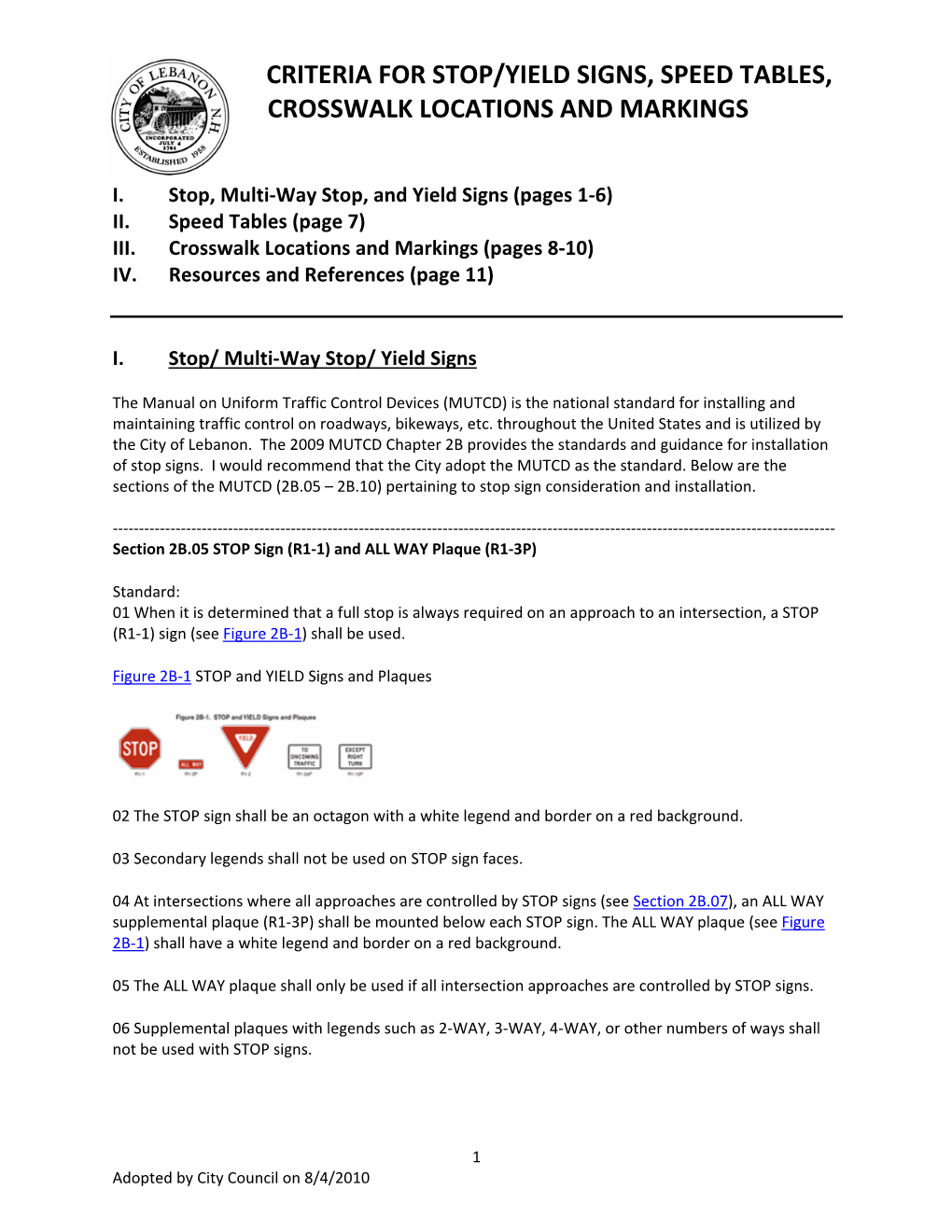 Criteria for Stop/Yield Signs, Speed Tables, Crosswalk Locations and Markings