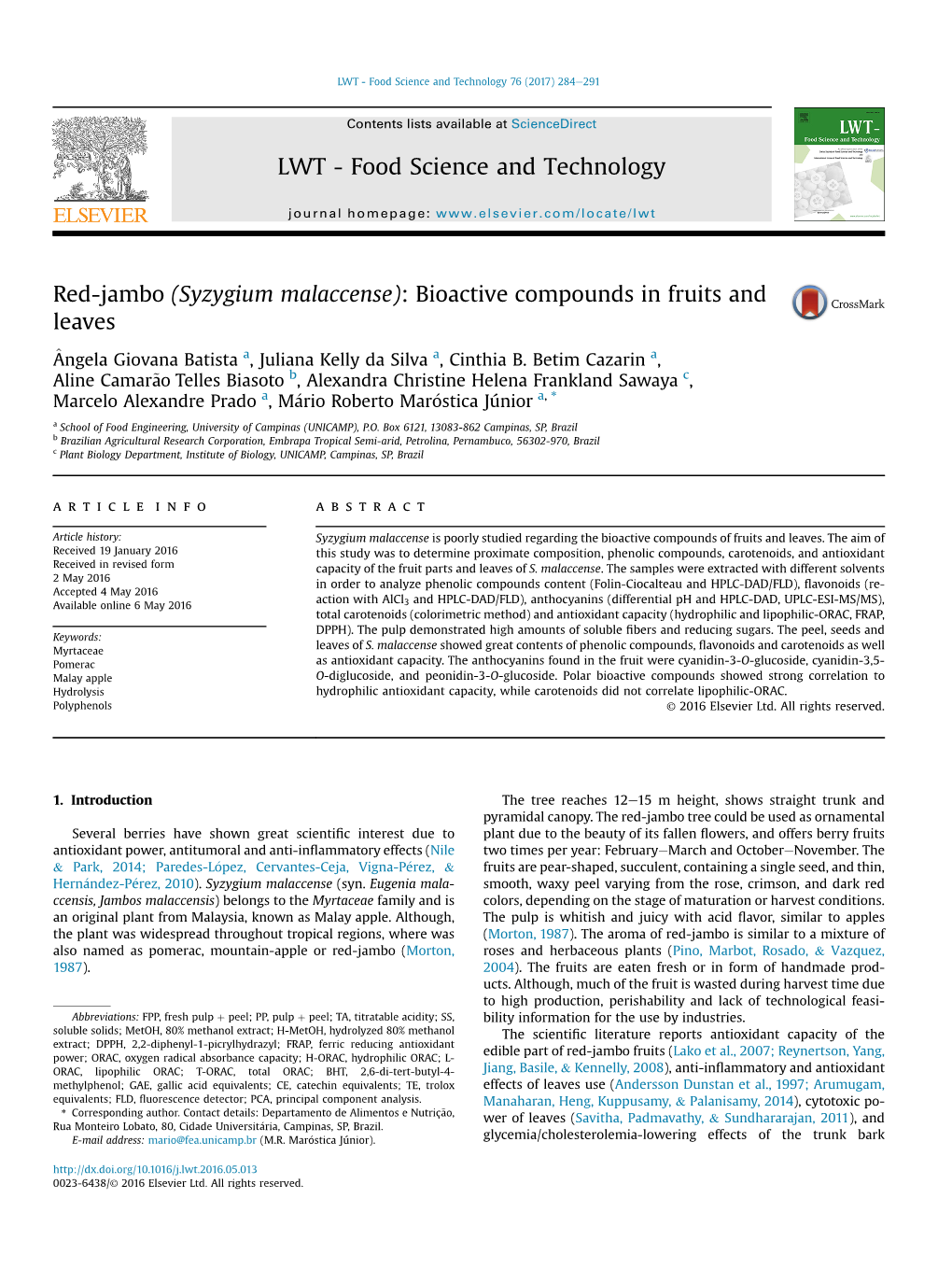 Syzygium Malaccense): Bioactive Compounds in Fruits and Leaves ^ Angela Giovana Batista A, Juliana Kelly Da Silva A, Cinthia B