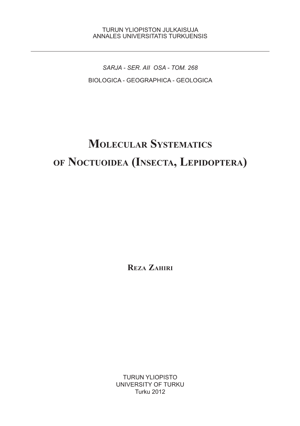 Molecular Systematics of Noctuoidea (Insecta, Lepidoptera)