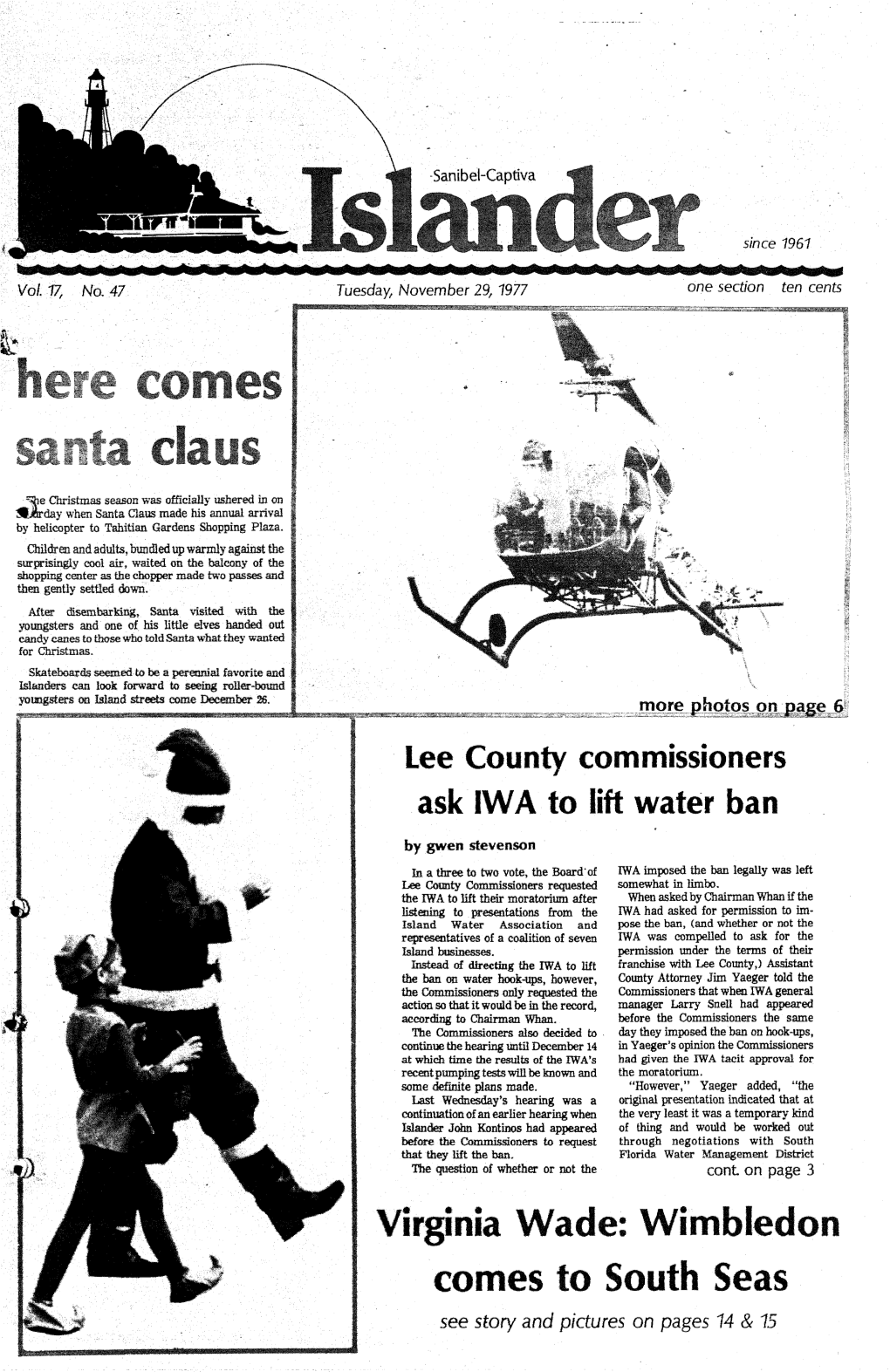 Virginia Wade: Wimbledon Comes to South Seas See Story and Pictures on Pages 14 & 15 Tuesday, November 29,1977 Thelslander How to Get There