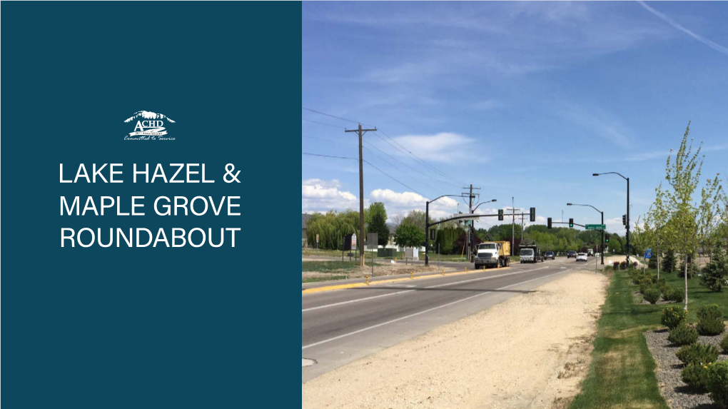 Lake Hazel and Maple Grove Roundabout Project