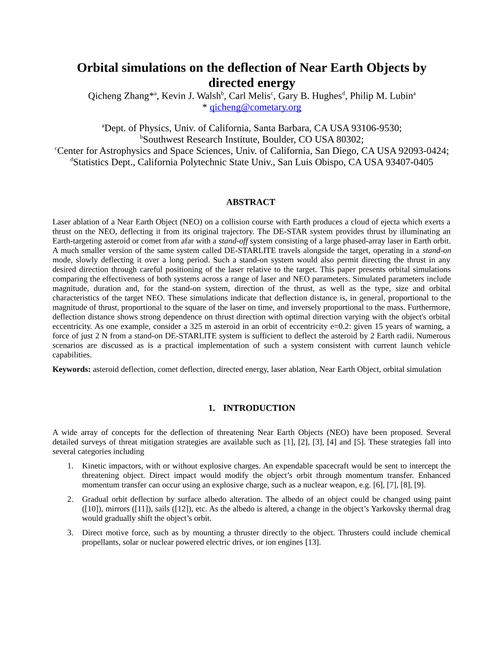 Orbital Simulations on the Deflection of Near Earth Objects by Directed Energy Qicheng Zhang*A, Kevin J