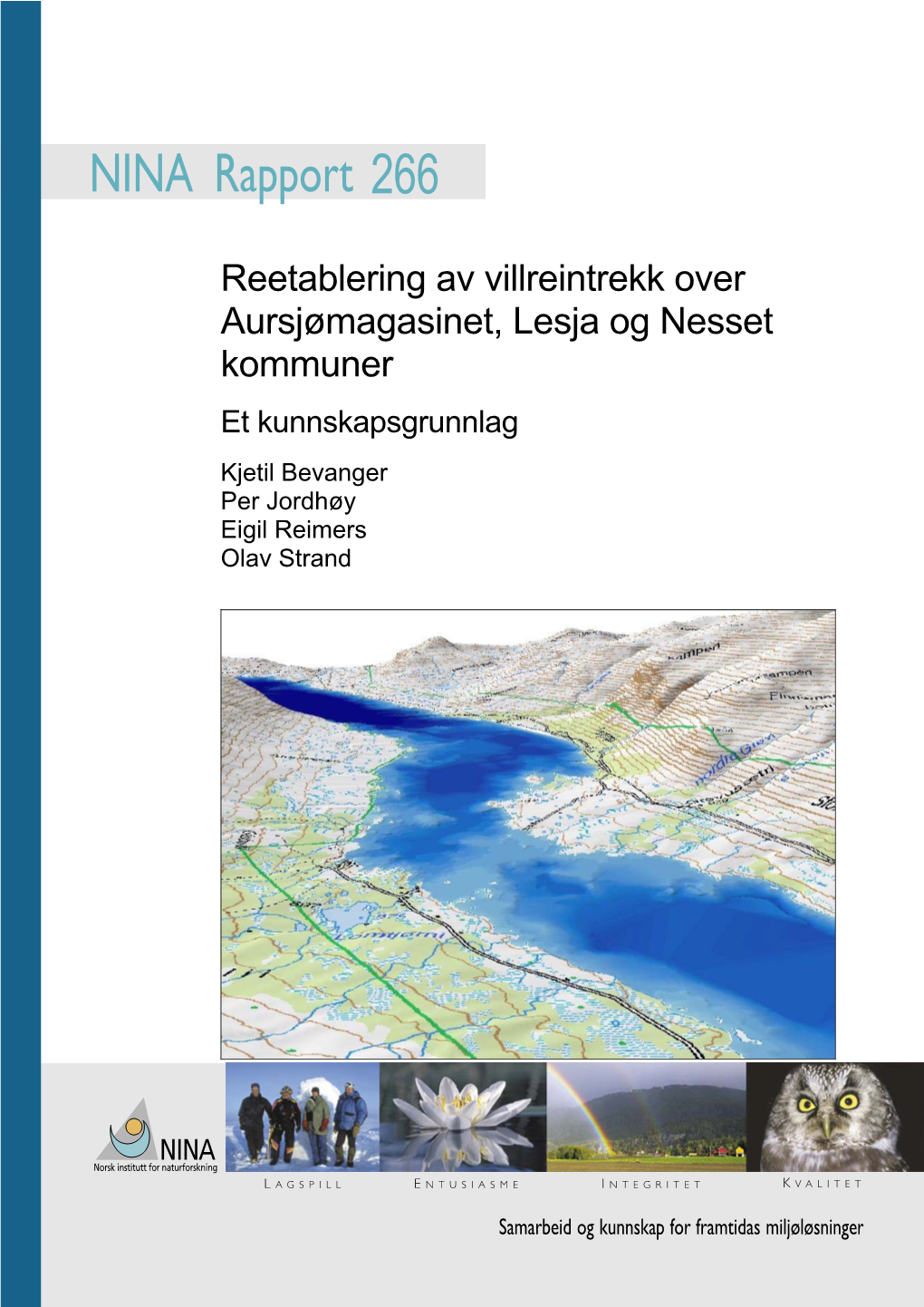 Reetablering Av Villreintrekk Over Aursjømagasinet, Lesja Og Nesset Kommuner