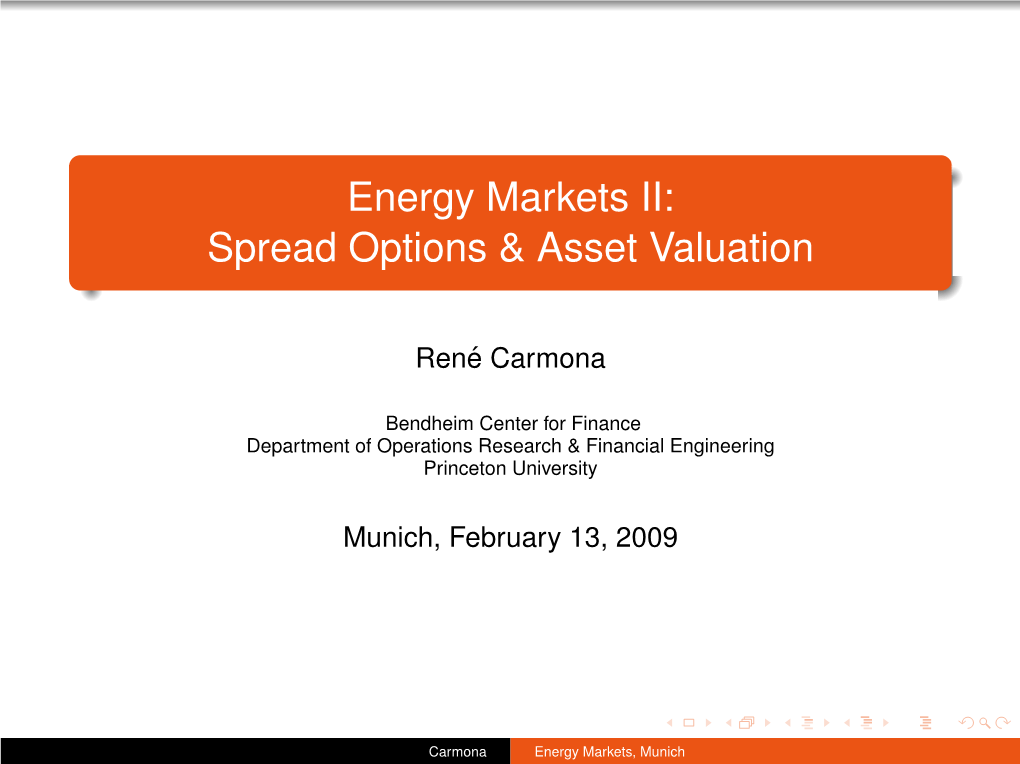 Energy Markets II: Spread Options & Asset Valuation