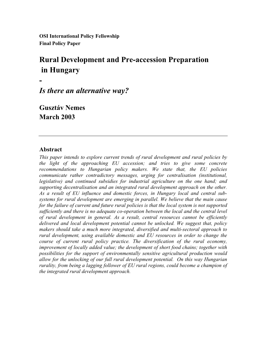 Rural Development and Pre-Accession Preparation in Hungary - Is There an Alternative Way?