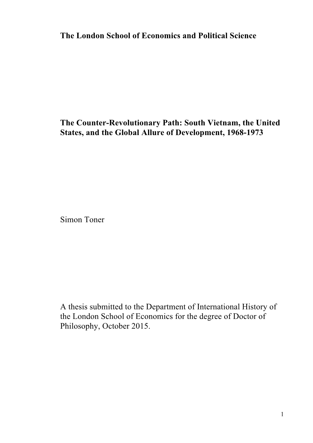 The London School of Economics and Political Science the Counter-Revolutionary Path: South Vietnam, the United States, and the G