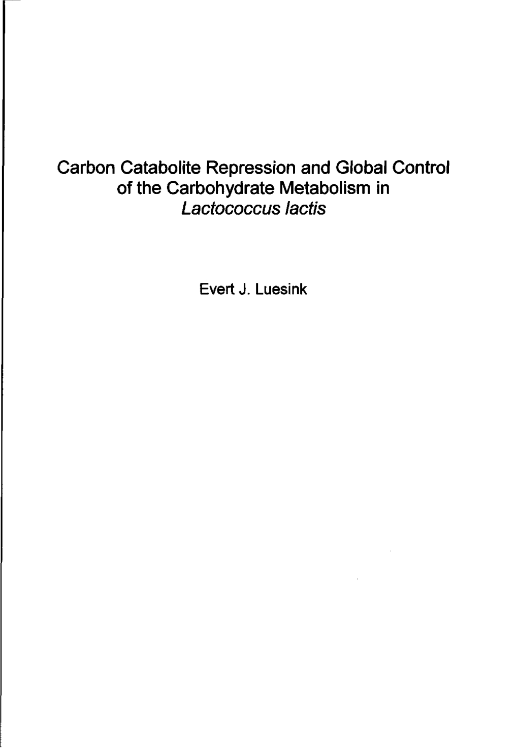 Carbon Catabolite Repression and Global Control of The