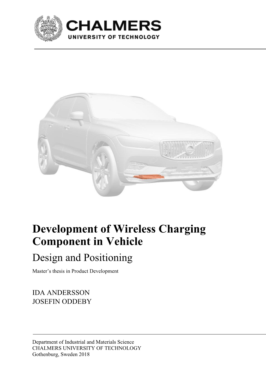 Development of Wireless Charging Component in Vehicle Design and Positioning Master’S Thesis in Product Development