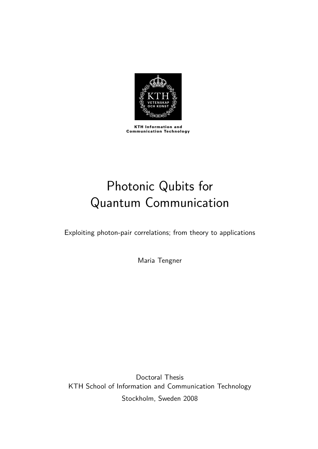 Photonic Qubits for Quantum Communication