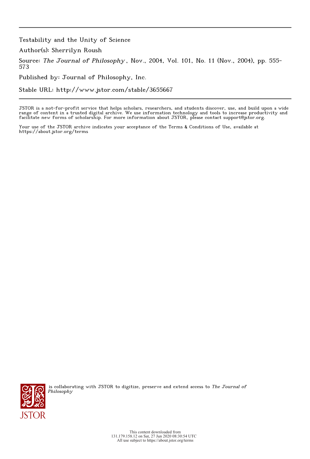 Testability and the Unity of Science Author(S): Sherrilyn Roush Source: the Journal of Philosophy , Nov., 2004, Vol