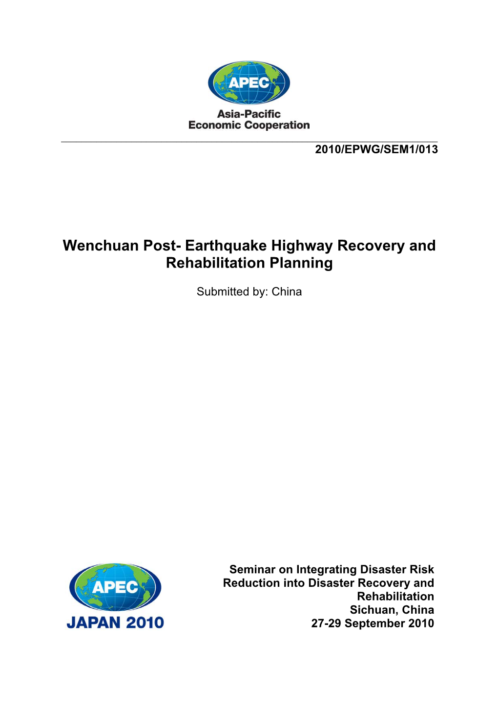 Wenchuan Post- Earthquake Highway Recovery and Rehabilitation Planning