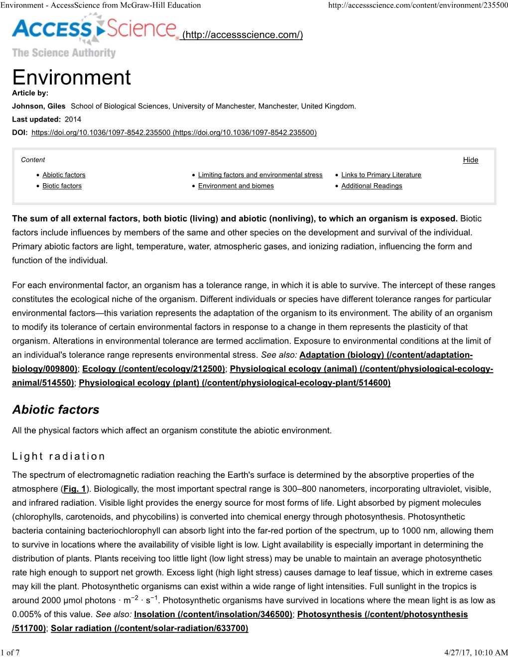 Abiotic Factors Limiting Factors and Environmental Stress Links to Primary Literature Biotic Factors Environment and Biomes Additional Readings