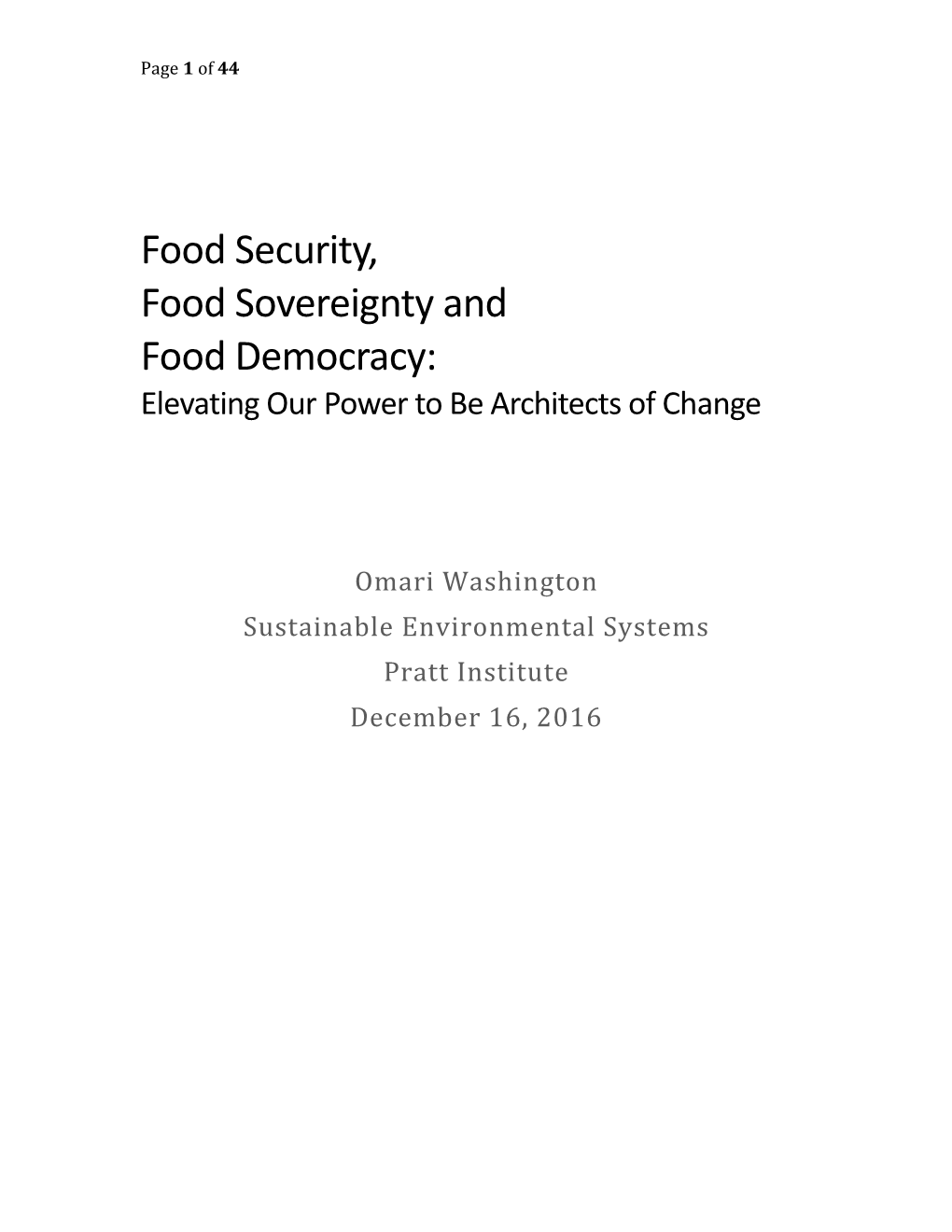 Food Security, Food Sovereignty and Food Democracy: Elevating Our Power to Be Architects of Change