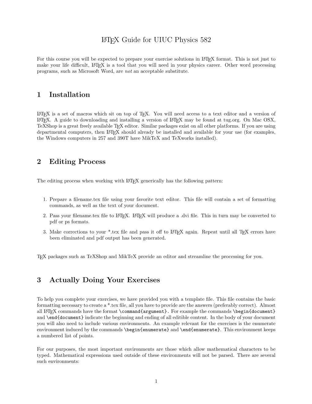 LATEX Guide for UIUC Physics 582 1 Installation 2 Editing Process 3