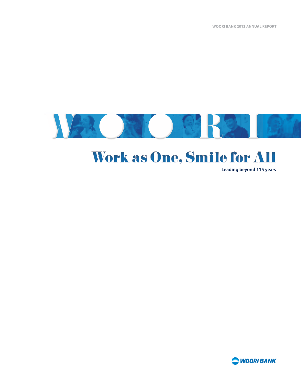 Work As One, Smile for All Leading Beyond 115 Years Contents