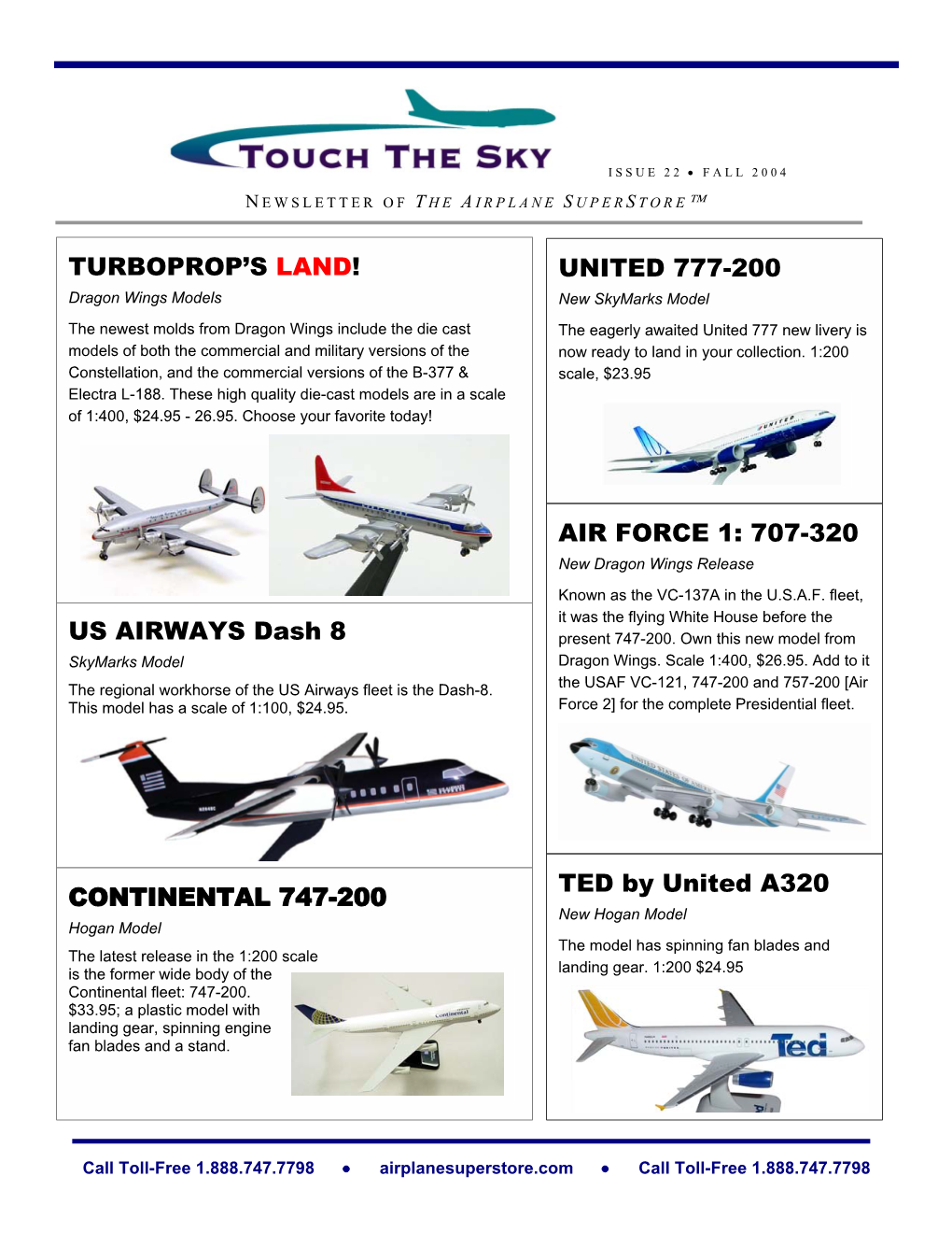 Continental 747-200 United 777-200 Air Force 1: 707-320