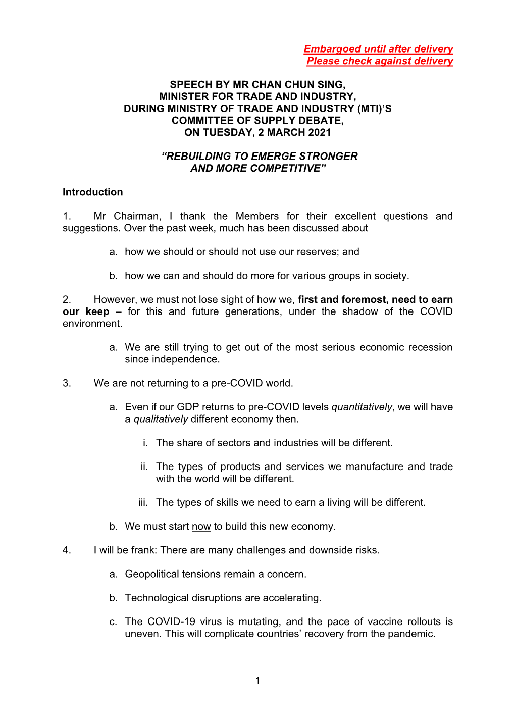 Embargoed Until After Delivery Please Check Against Delivery 1 SPEECH by MR CHAN CHUN SING, MINISTER for TRADE and INDUSTRY