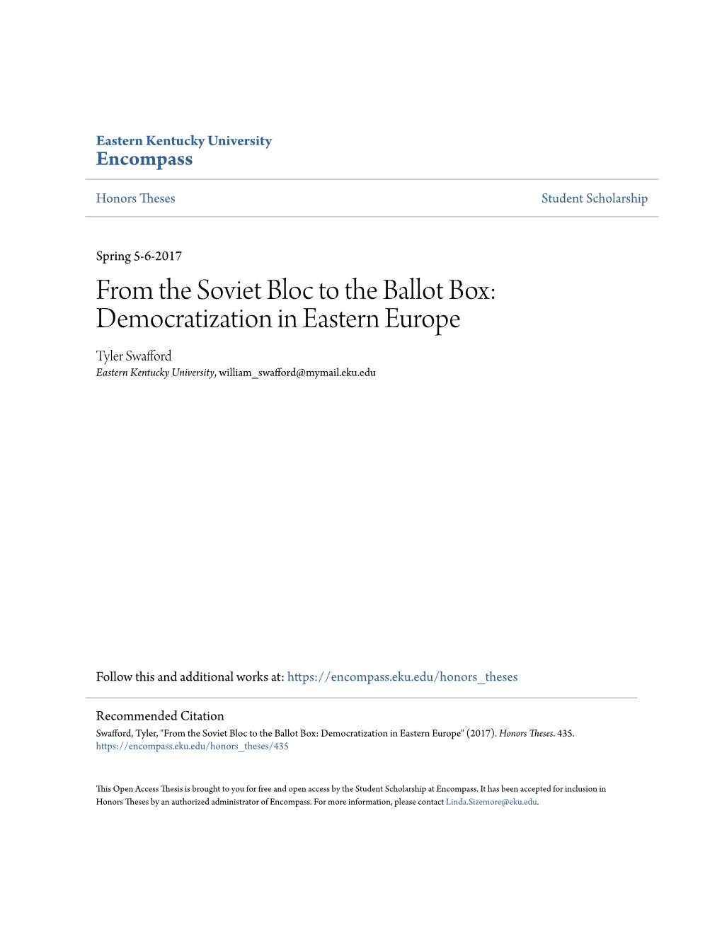 Democratization in Eastern Europe Tyler Swafford Eastern Kentucky University, William Swafford@Mymail.Eku.Edu