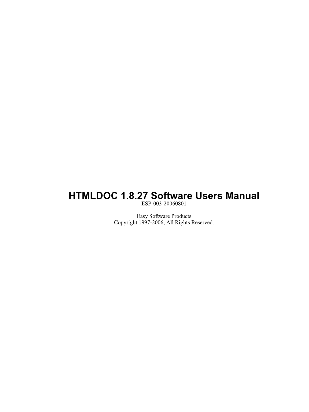 HTMLDOC 1.8.27 Software Users Manual ESP-003-20060801