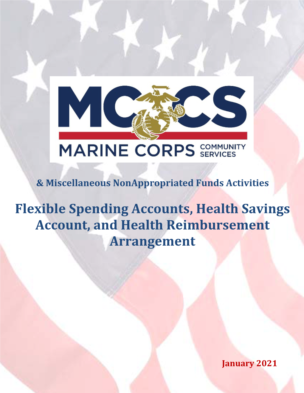 Flexible Spending Accounts, Health Savings Account, and Health Reimbursement Arrangement