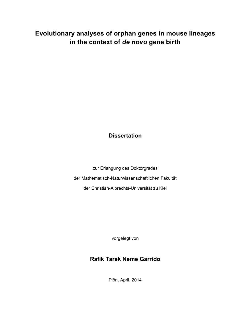 Evolutionary Analyses of Orphan Genes in Mouse Lineages in the Context of De Novo Gene Birth