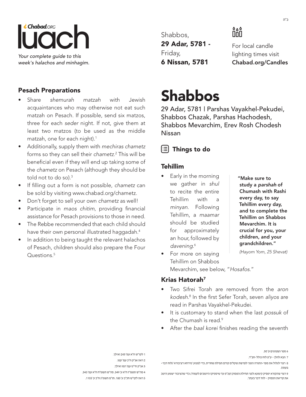 Shabbos, 29 Adar, 5781 - for Local Candle Your Complete Guide to This Friday, Lighting Times Visit Week's Halachos and Minhagim