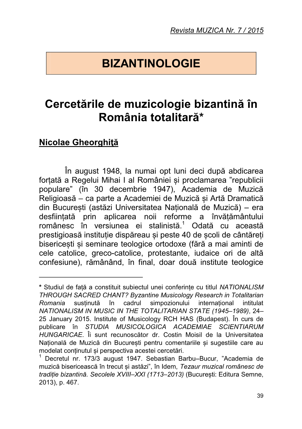 Cercetările De Muzicologie Bizantină În România Totalitară*