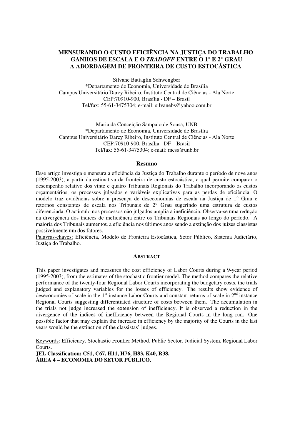 Mensurando O Custo Eficiência Na Justiça Do Trabalho Ganhos De Escala E O Tradoff Entre O 1° E 2° Grau a Abordagem De Fronteira De Custo Estocástica