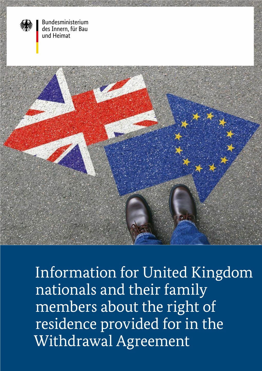 Information for United Kingdom Nationals and Their Family Members About the Right of Residence Provided for in the Withdrawal Agreement 2 CONTENT