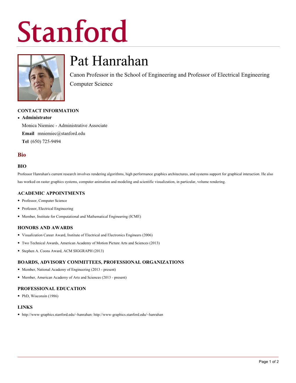 Pat Hanrahan Canon Professor in the School of Engineering and Professor of Electrical Engineering Computer Science