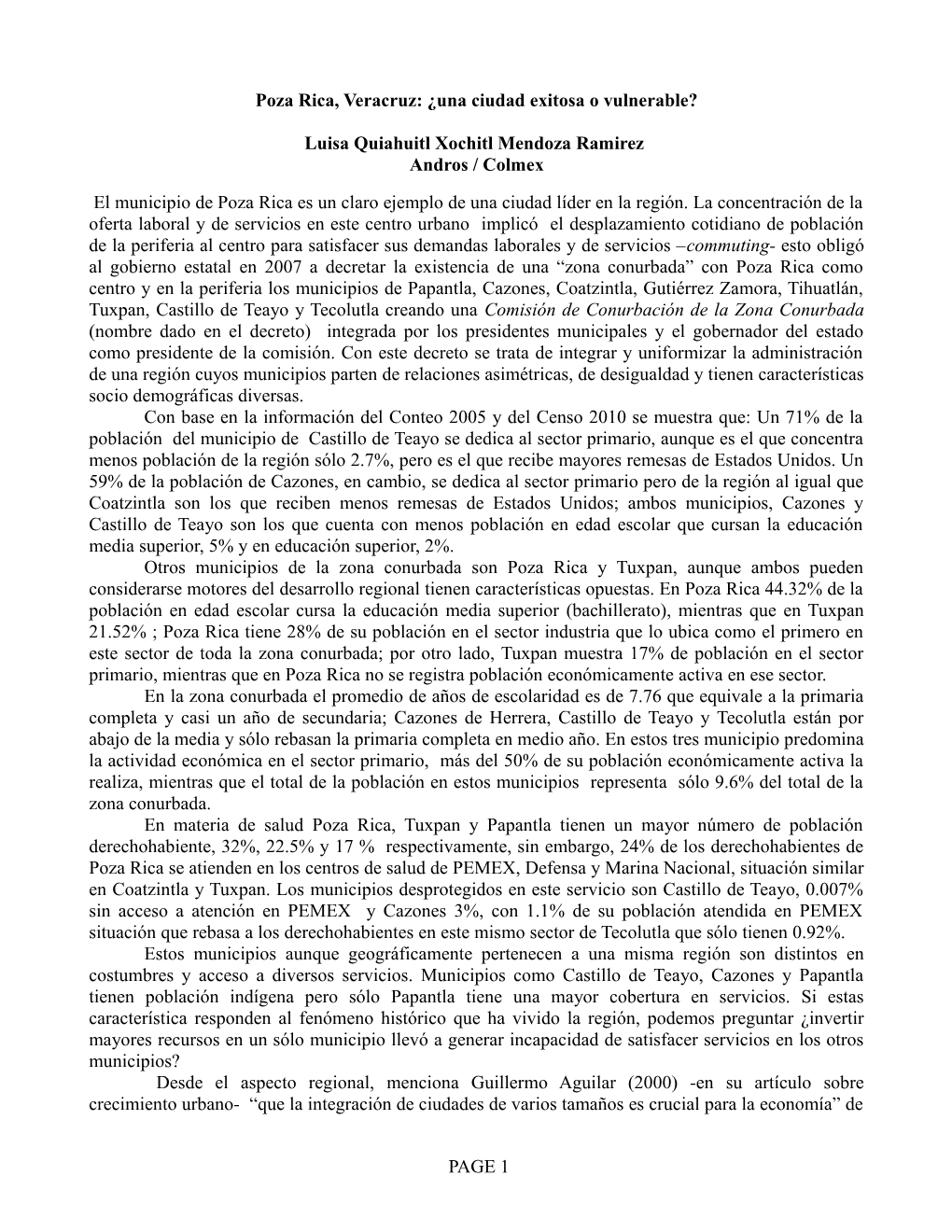 Poza Rica, Veracruz: ¿Una Ciudad Exitosa O Vulnerable? Luisa Quiahuitl Xochitl Mendoza Ramirez Andros / Colmex El Municipio De