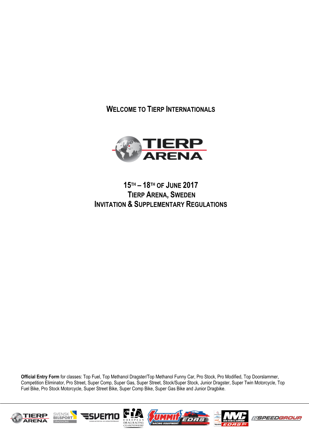 15Th – 18Th of June 2017 Tierp Arena, Sweden Invitation & Supplementary Regulations