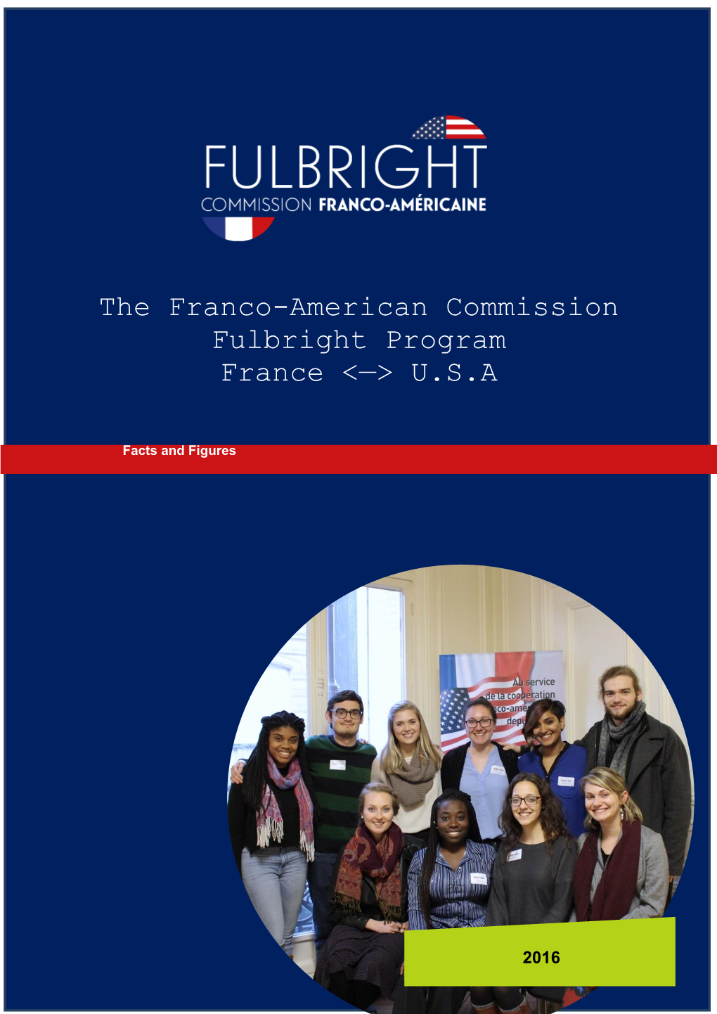 The Franco-American Commission Fulbright Program France &lt;—&gt; U.S.A