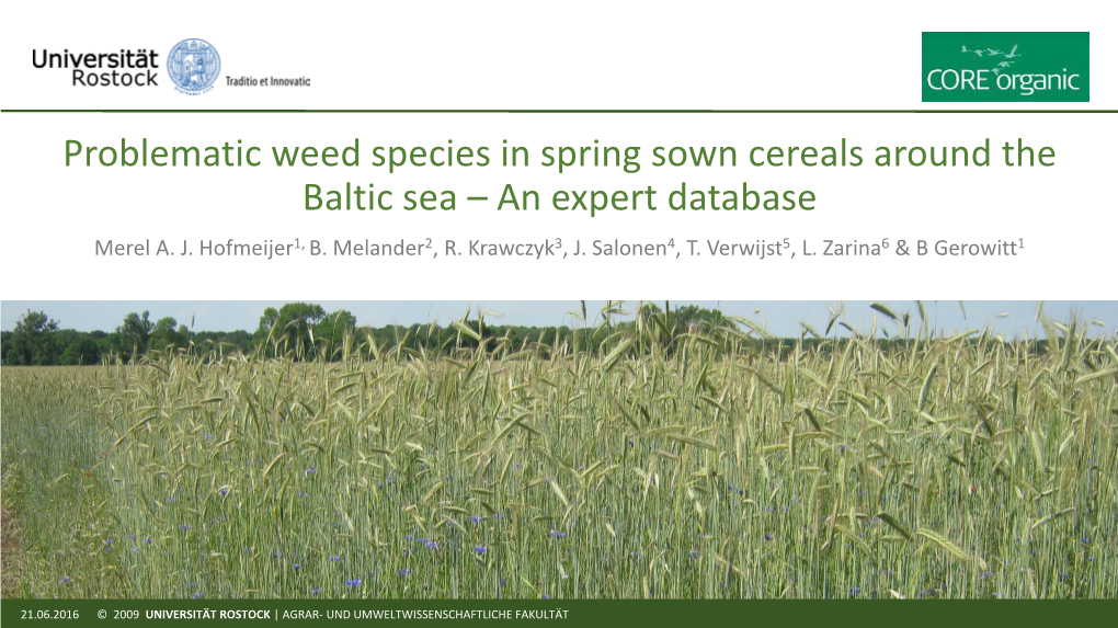 Problematic Weed Species in Spring Sown Cereals Around the Baltic Sea – an Expert Database Merel A