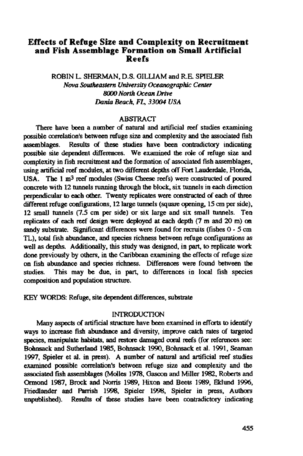 Effects of Refuge Size and Complexity on Recrnitment and Fish Assemblage Formation on Small Artificial Reefs