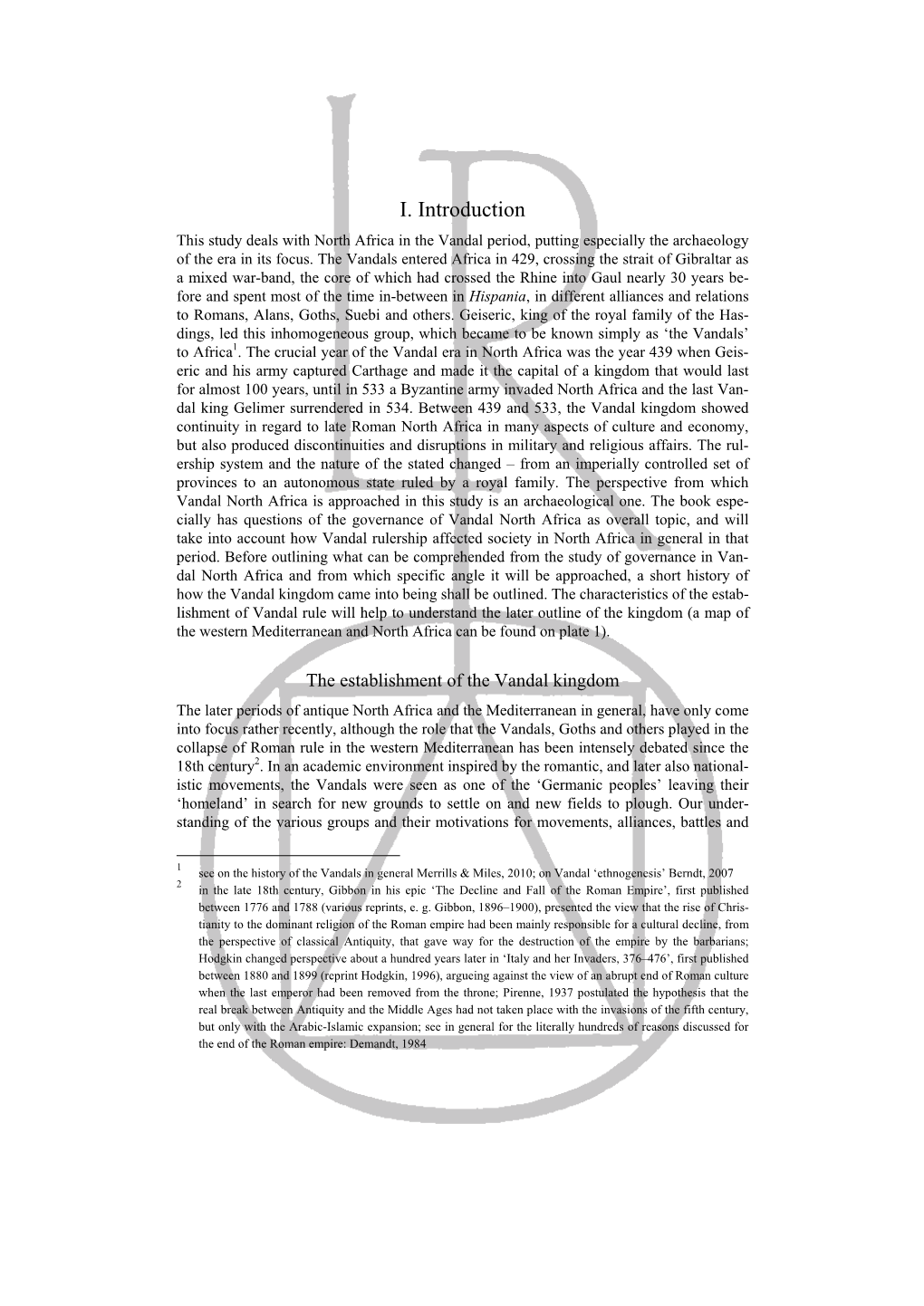 I. Introduction This Study Deals with North Africa in the Vandal Period, Putting Especially the Archaeology of the Era in Its Focus
