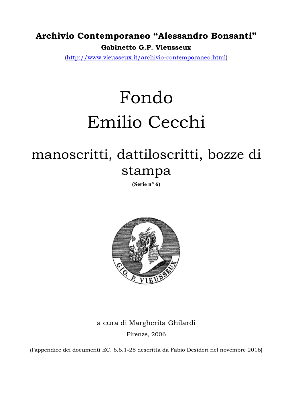 Fondo Emilio Cecchi Manoscritti, Dattiloscritti, Bozze Di Stampa (Serie N° 6)