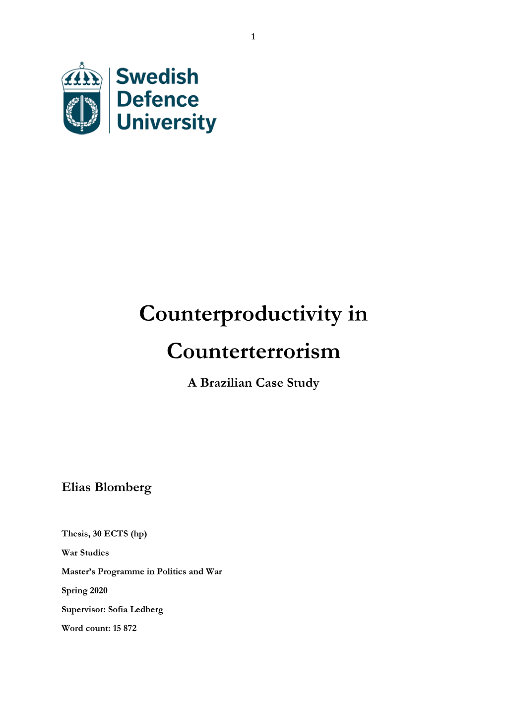 Counterproductivity in Counterterrorism a Brazilian Case Study