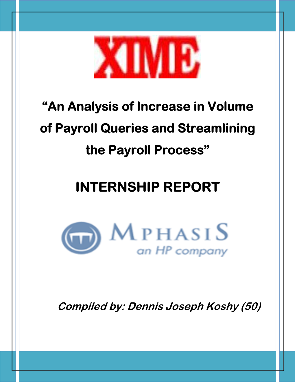 “An Analysis of Increase in Volume of Payroll Queries and Streamlining the Payroll Process”