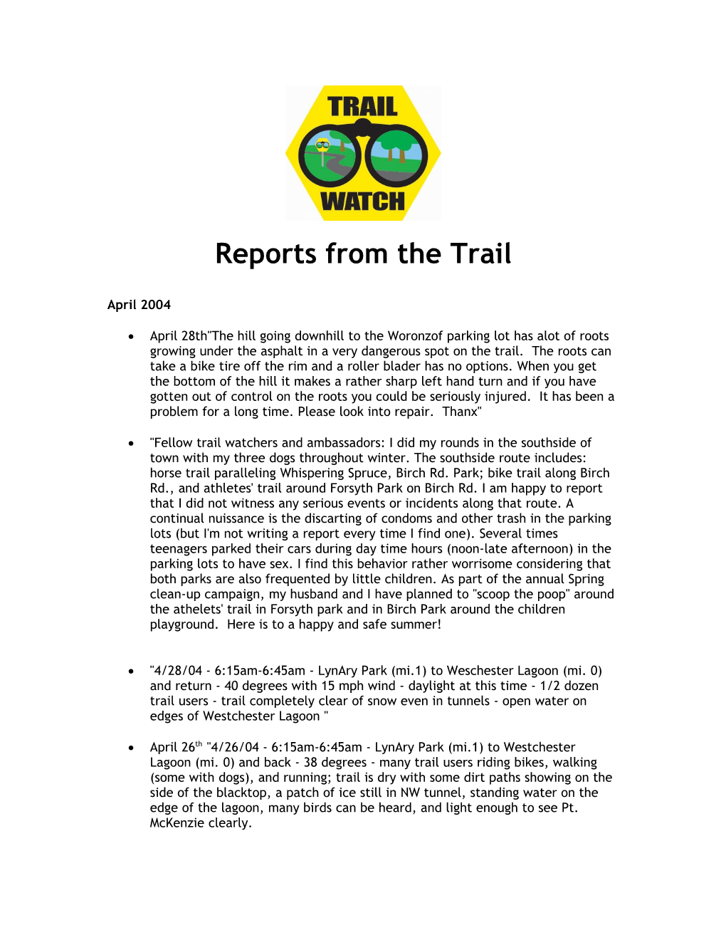 Reports from the Trail