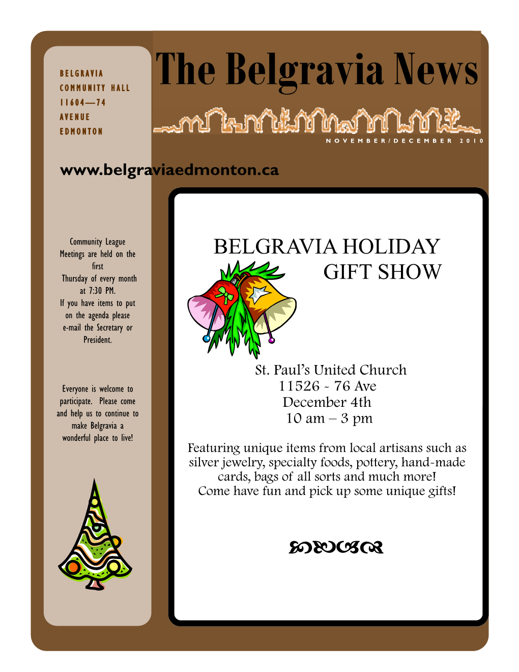 The Belgravia News 11604—74 AVENUE EDMONTON NOVEMBER/DECEMBER 2010