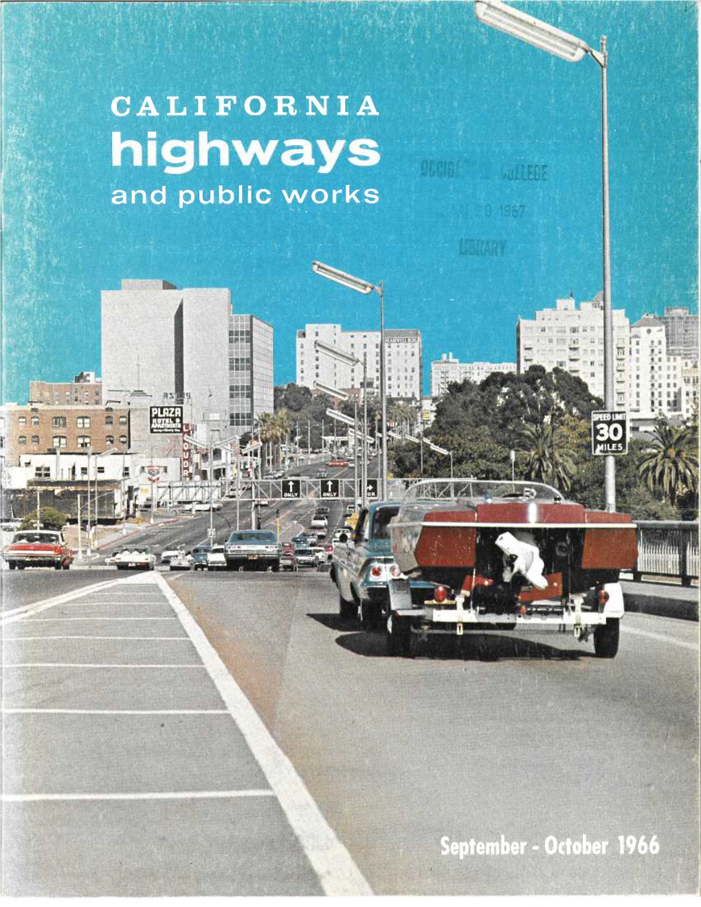 CALL FG COMING NEXT ISSUE Traditionally, the November—December Issue ~F California Highways and Public Works Magazine Will Be the Annual Report Issue