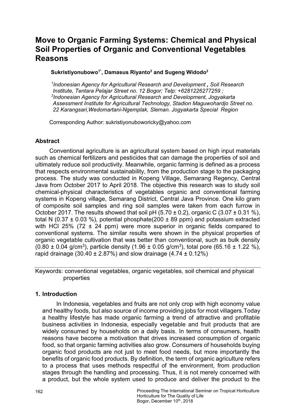 Move to Organic Farming Systems: Chemical and Physical Soil Properties of Organic and Conventional Vegetables Reasons