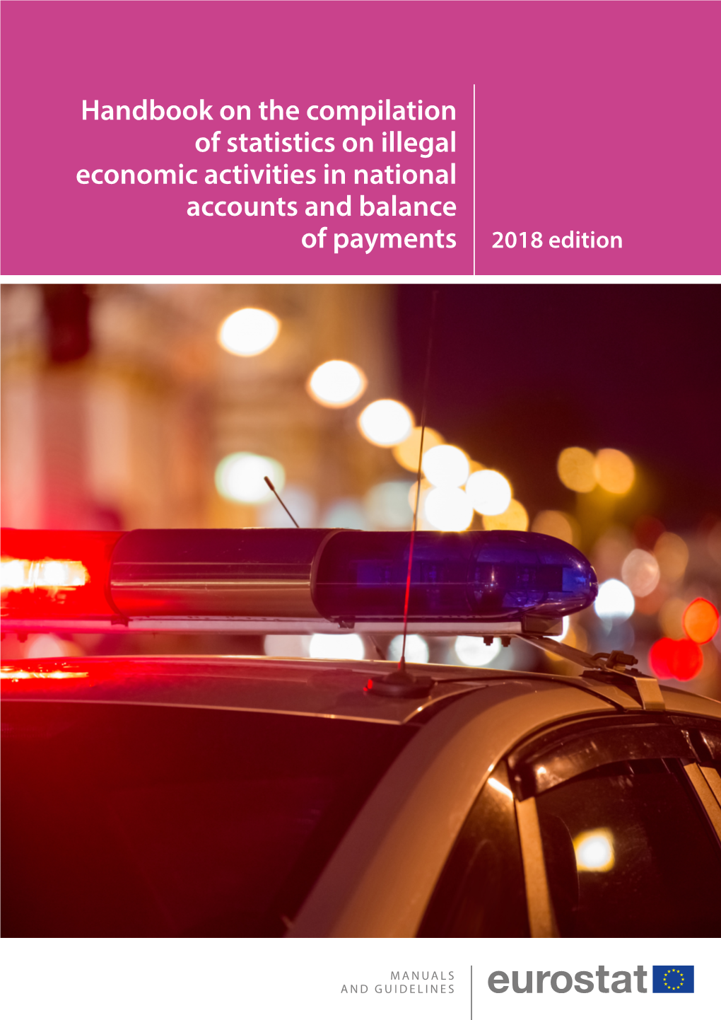 Handbook on the Compilation of Statistics on Illegal Economic Activities in National Accounts and Balance of Payments 2018 Edition