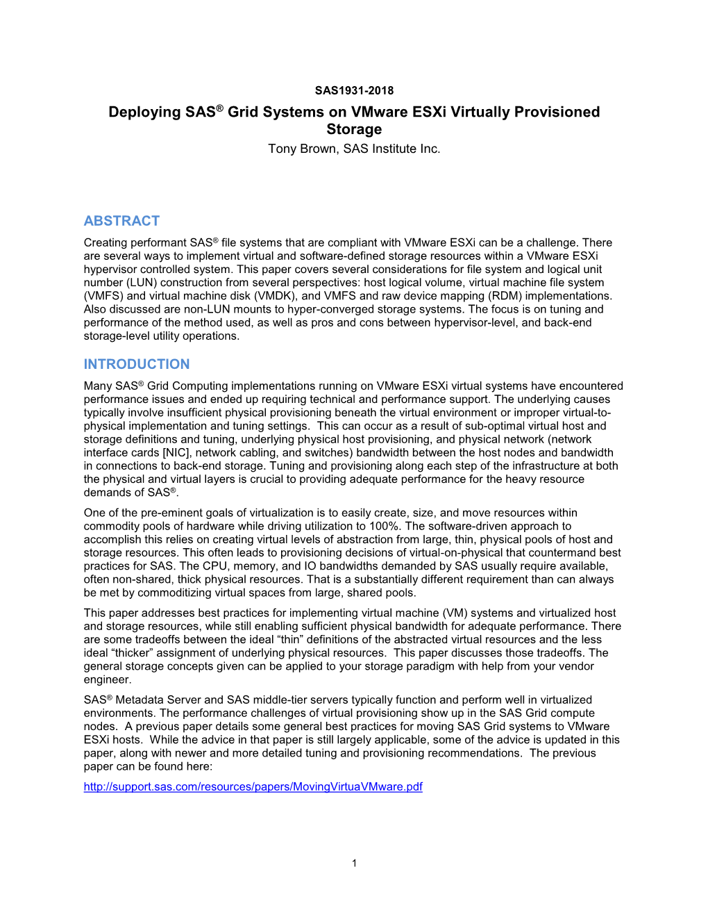 Grid Systems on Vmware Esxi Virtually Provisioned Storage Tony Brown, SAS Institute Inc