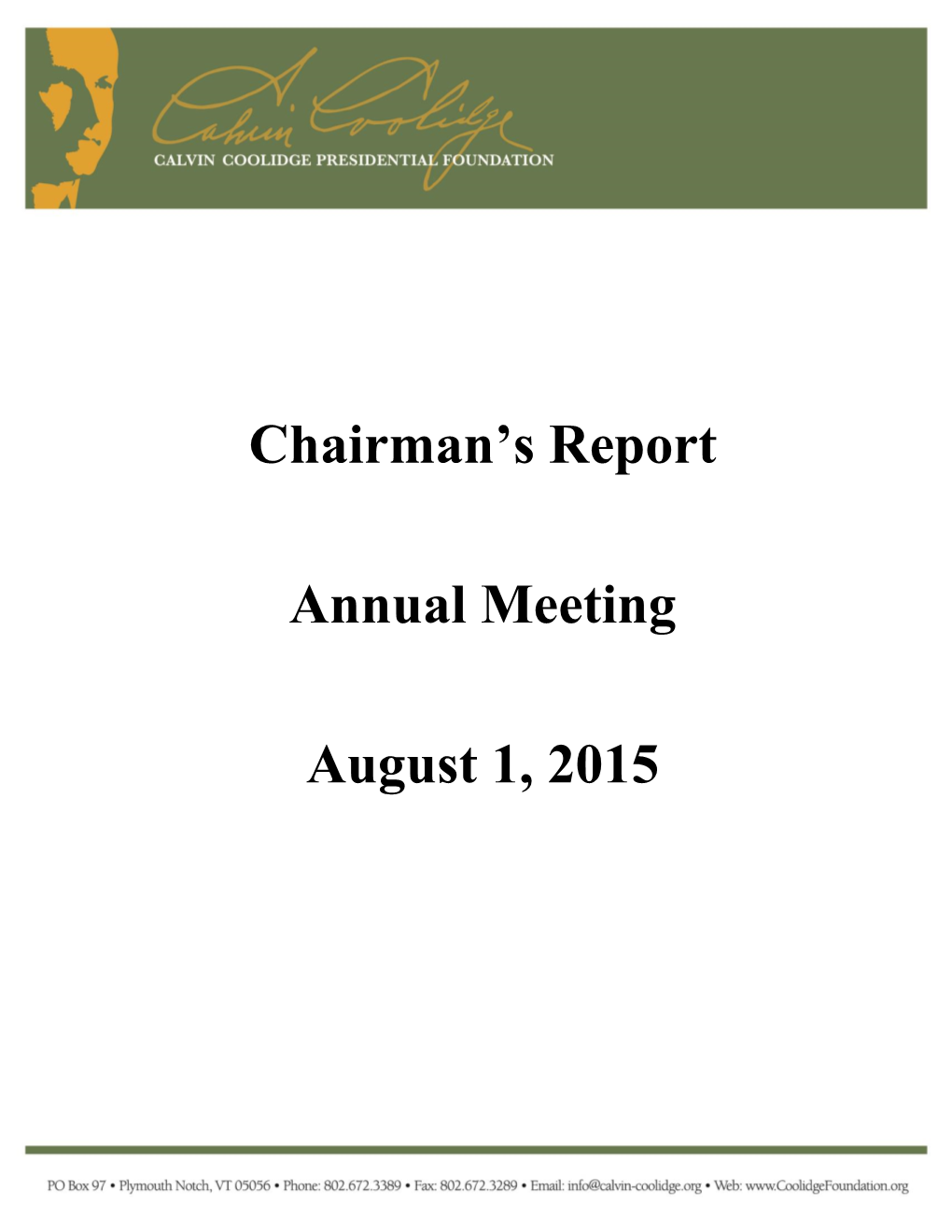 Chairman's Report Annual Meeting August 1, 2015