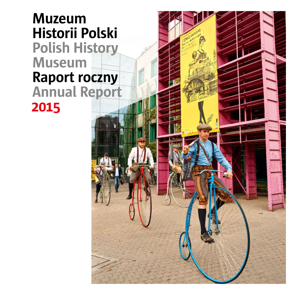 Muzeum Historii Polski Polish History Museum Raport Roczny Annual