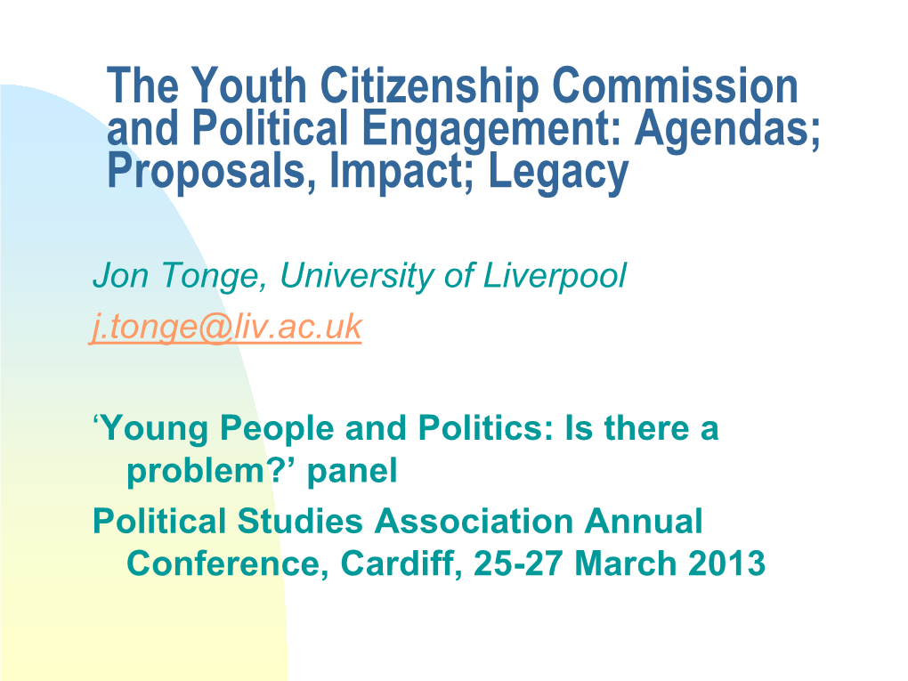 The Youth Citizenship Commission and Political Engagement: Agendas; Proposals, Impact; Legacy